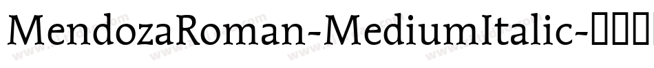 MendozaRoman-MediumItalic字体转换