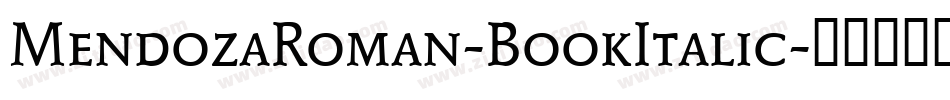 MendozaRoman-BookItalic字体转换