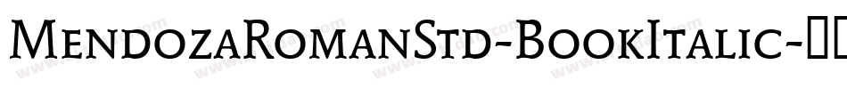 MendozaRomanStd-BookItalic字体转换