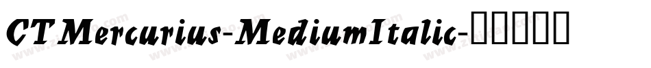 CTMercurius-MediumItalic字体转换