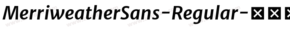 MerriweatherSans-Regular字体转换
