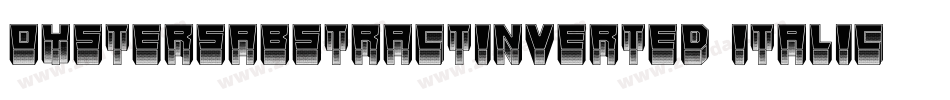 OystersAbstractInverted-Italic字体转换