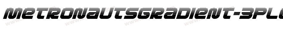 MetronautsGradient-3PL6字体转换