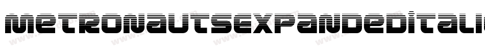 MetronautsExpandedItalic-ZMd8字体转换 MetronautsExpandedItalic-ZMd8字体转换