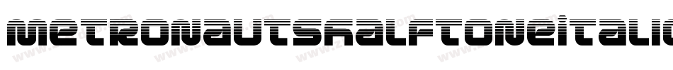 MetronautsHalftoneItalic-Drq1字体转换 MetronautsHalftoneItalic-Drq1字体转换