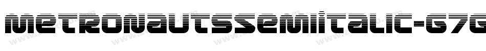 MetronautsSemiItalic-G7GD字体转换 MetronautsSemiItalic-G7GD字体转换