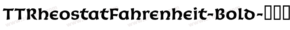 TTRheostatFahrenheit-Bold字体转换