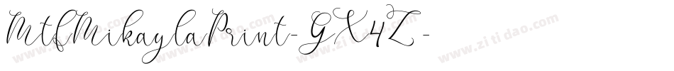 MtfMikaylaPrint-GX4Z字体转换