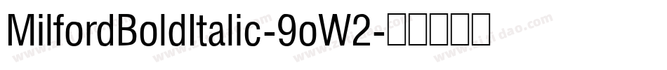 MilfordBoldItalic-9oW2字体转换