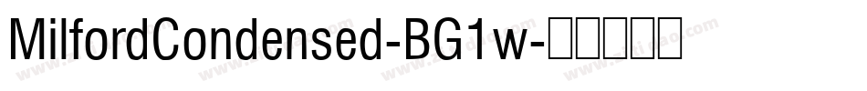 MilfordCondensed-BG1w字体转换