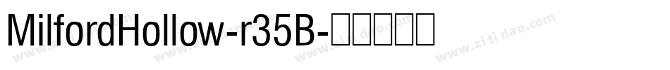 MilfordHollow-r35B字体转换