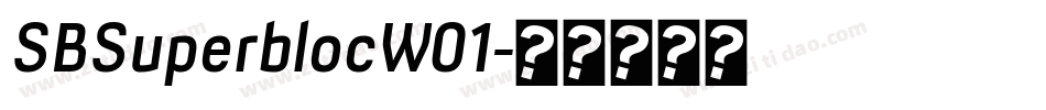 SBSuperblocW01字体转换