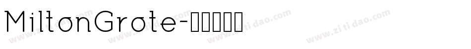 MiltonGrote字体转换