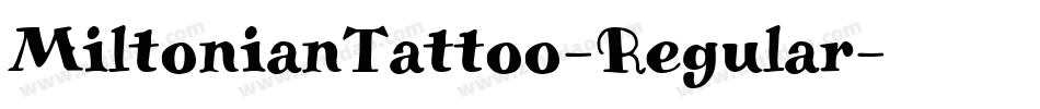 MiltonianTattoo-Regular字体转换