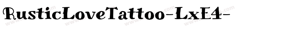 RusticLoveTattoo-LxE4字体转换