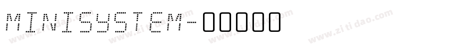 Minisystem字体转换