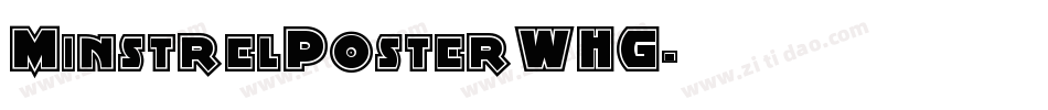 MinstrelPosterWHG字体转换