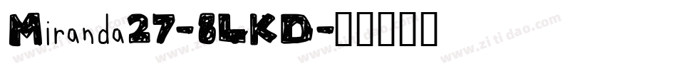 Miranda27-8LKD字体转换