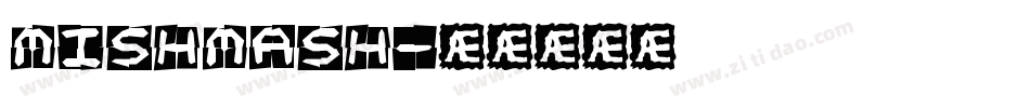 mishmash字体转换