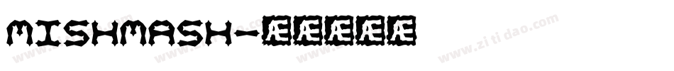mishmash字体转换
