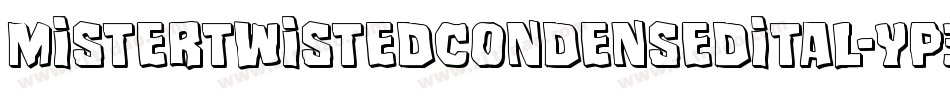 MisterTwistedCondensedital-Yp3q字体转换