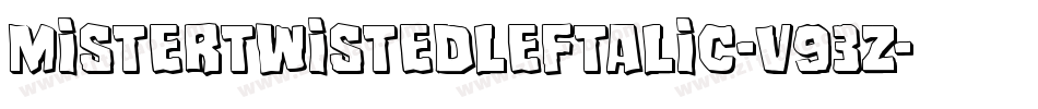 MisterTwistedLeftalic-v93Z字体转换