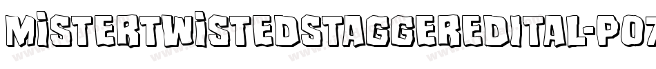 MisterTwistedStaggeredItal-P07P字体转换 MisterTwistedStaggeredItal-P07P字体转换