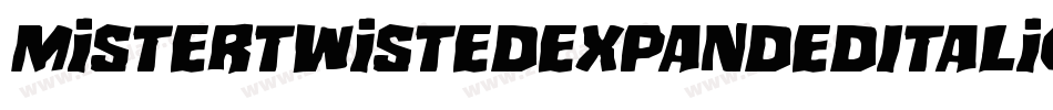 MisterTwistedExpandedItalic-MgYp字体转换