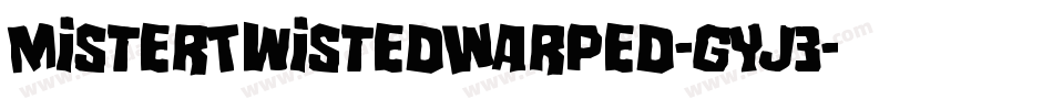 MisterTwistedWarped-gYj3字体转换