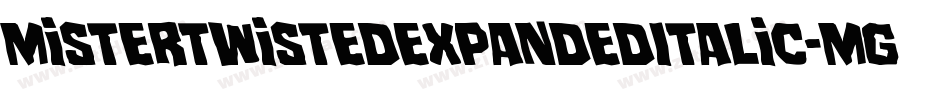 MisterTwistedExpandedItalic-MgYp字体转换