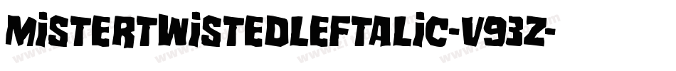 MisterTwistedLeftalic-v93Z字体转换