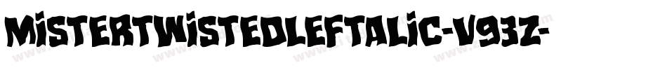 MisterTwistedLeftalic-v93Z字体转换