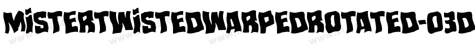 MisterTwistedWarpedRotated-03Dr字体转换