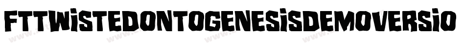 FtTwistedOntogenesisDemoversion-ZJVm字体转换