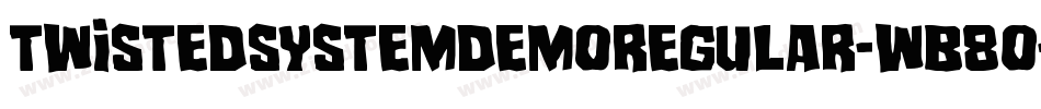 TwistedSystemDemoRegular-WB8O字体转换