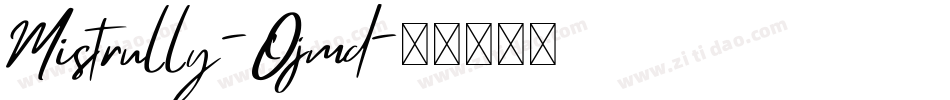 Mistrully-Ojmd字体转换