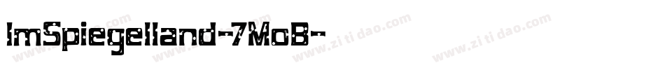 ImSpiegelland-7MoB字体转换