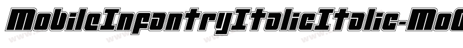 MobileInfantryItalicItalic-MoOJ字体转换 MobileInfantryItalicItalic-MoOJ字体转换