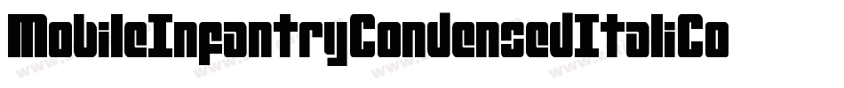MobileInfantryCondensedItaliCondensedItalic-8JRg字体转换 MobileInfantryCondensedItaliCondensedItalic-8JRg字体转换
