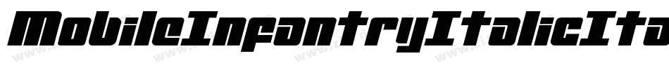 MobileInfantryItalicItalic-MoOJ字体转换 MobileInfantryItalicItalic-MoOJ字体转换