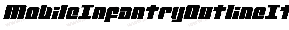 MobileInfantryOutlineItalicItalic-vWZE字体转换
