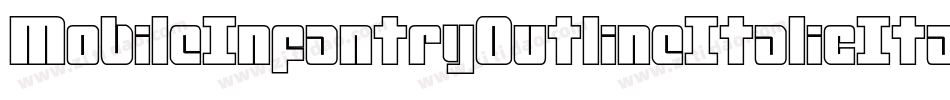 MobileInfantryOutlineItalicItalic-vWZE字体转换