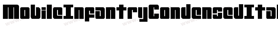 MobileInfantryCondensedItaliCondensedItalic-8JRg字体转换 MobileInfantryCondensedItaliCondensedItalic-8JRg字体转换