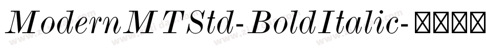 ModernMTStd-BoldItalic字体转换