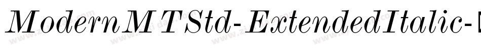 ModernMTStd-ExtendedItalic字体转换