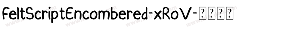 FeltScriptEncombered-xRoV字体转换