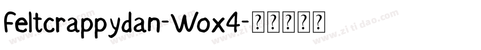 Feltcrappydan-Wox4字体转换