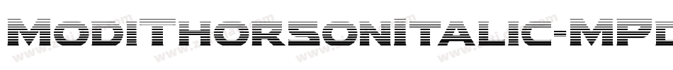 ModiThorsonItalic-MPdr字体转换