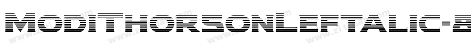 ModiThorsonLeftalic-8pjz字体转换 ModiThorsonLeftalic-8pjz字体转换