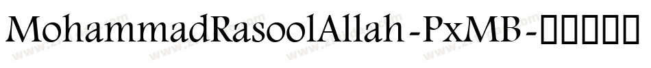 MohammadRasoolAllah-PxMB字体转换
